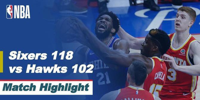 VIDEO: Highlights Semifinal NBA Playoffs, Philadelphia 76ers Tundukkan Atlanta Hawks 118-102