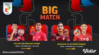 Big Match Liga 2 2021 Senin, (11/10/2021)