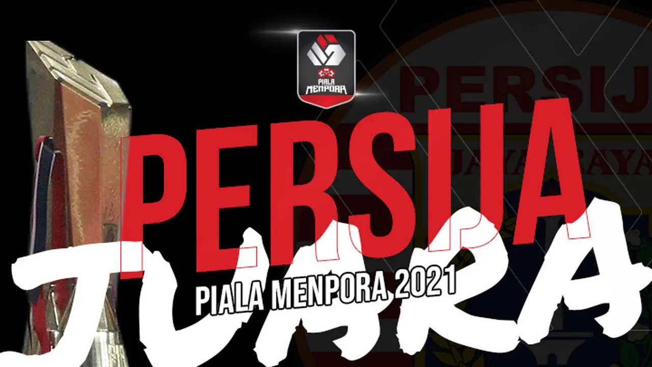 Persija Jakarta Juara Piala Menpora 2021