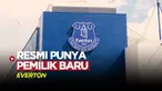 Berita Video, Everton resmi memiliki pemilik baru yang diumumkan pada Jumat (15/9/2023)