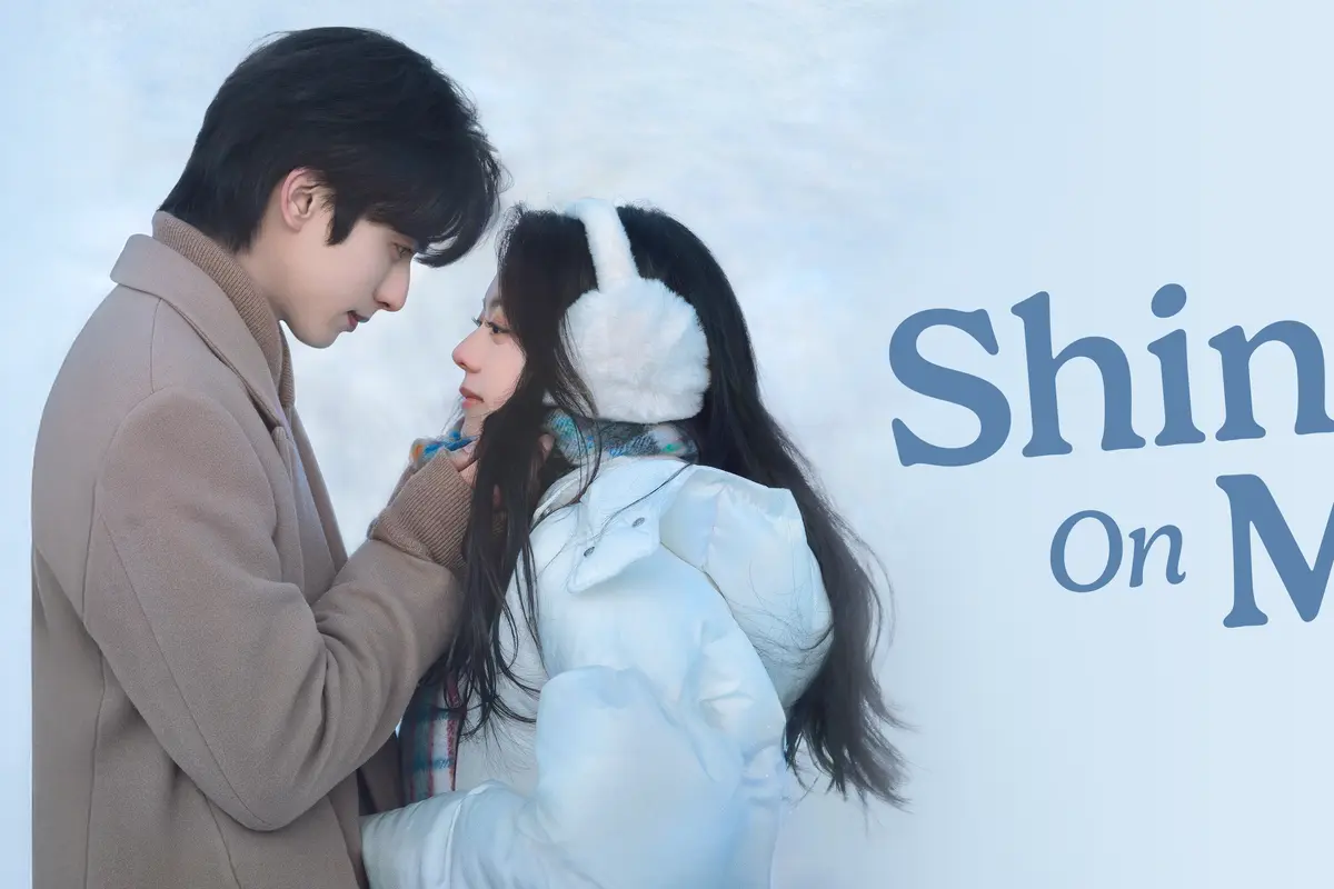 Drama China Shine on Me