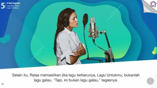 [Bintang] 5 Hal Seputar Lagu Baru Raisa, Lagu Untukmu