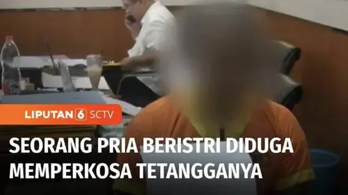 VIDEO: Tragis! Pria Beristri di Lamongan Perkosa Tetangga dengan Modus Obat Penenang