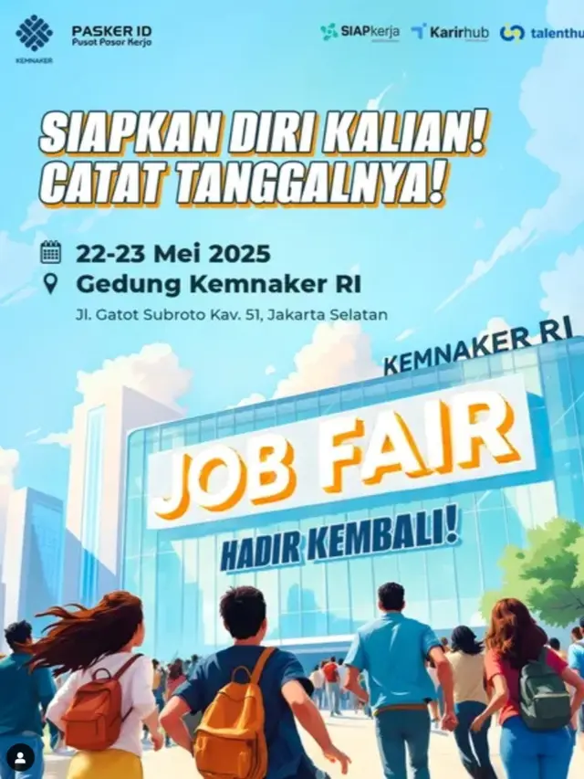 Kementerian Ketenagakerjaan (Kemnaker) kembali akan mengadakan Job Fair pada 22–23 Mei 2025.