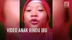 Beredar video seorang gadis menangis sesenggukan sambil menyanyi lagu ibu.