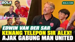 Meet and Greet United Legends di Jakarta, Edwin van der Sar Kenang Telepon Sir Alex Ferguson dan Ucapkan Selamat untuk Timnas Indonesia