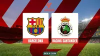 Prediksi Barcelona Vs Racing Santander di Liga Spanyol: Beda Level