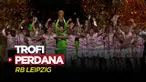 Berita Video, Kalahkan Freiburg Lewat Drama Adu Penalti, RB Leipzig Raih Gelar Perdana DFB Pokal pada Minggu (22/5/2022)
