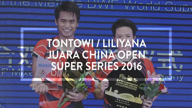 Tontowi Ahmad / Liliyana Natsir Juara China Terbuka Super Series Premier 2016