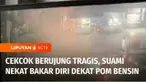 Usai berselisih dengan istri, seorang suami nekat membakar diri di dekat pom bensin di Tangerang Selatan, Banten. Kejadian ini tentu tidak boleh dicontoh, apalagi menjadi inspirasi untuk melakukan tindakan serupa.