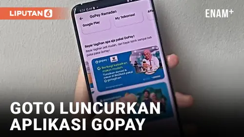 VIDEO: GOTO Luncurkan Aplikasi Gopay untuk Kemudahan Akses Finansial