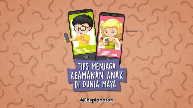VIDEO: Tips Menjaga Keamanan Anak di Dunia Maya