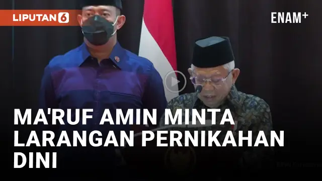 Ma'ruf Amin Minta Larangan Pernikahan Dini