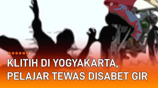 VIDEO: Fenomena Klitih di Yogyakarta, Pelajar SMA Tewas Disabet Gir Saat Sahur