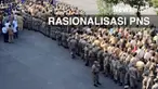 Kementerian Pendayagunaan Aparatur Negara dan Reformasi Birokrasi (PANRB) akan merealisasikan rasionalisasi atau pengurangan 1 juta Pegawai Negeri Sipil (PNS) hingga 2019