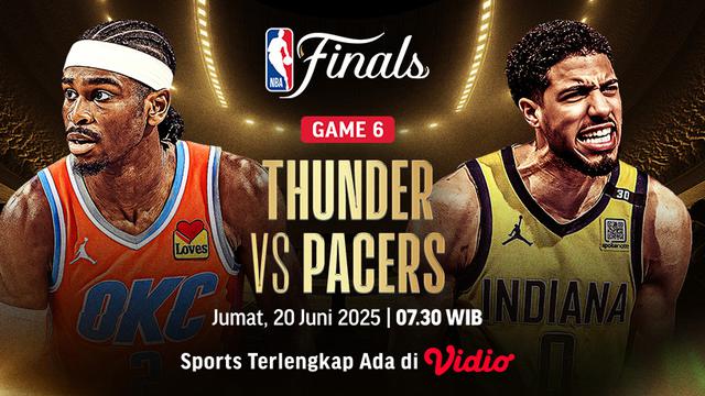 Link Siaran Langsung Game 6 NBA Finals 2025 Thunder vs Pacers di Vidio