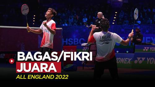 VIDEO: Aksi Bagas / Fikri Saat Kalahkan Ahsan / Hendra dan Jadi Juara All England 2022