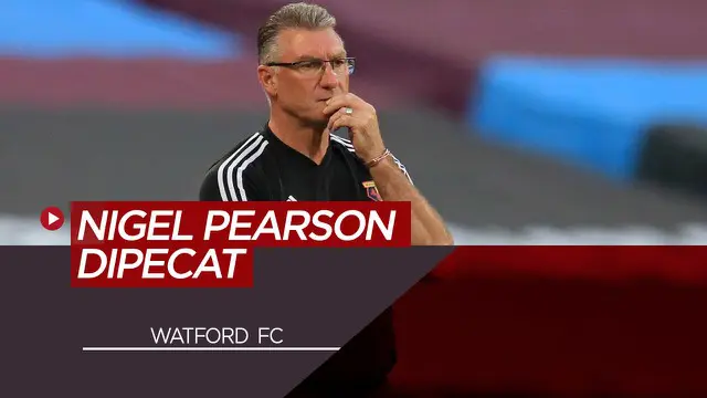 Berita Video Watford FC pecat Nigel Pearson Saat Premier League Tersisa Dua Pekan Lagi