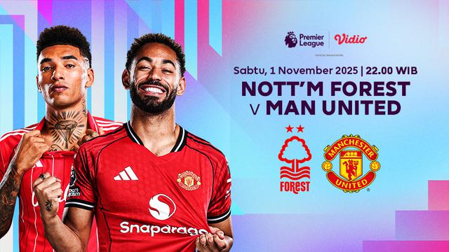 Saksikan Notthingham Forest vs MU di Vidio. (dok. vidio.com)