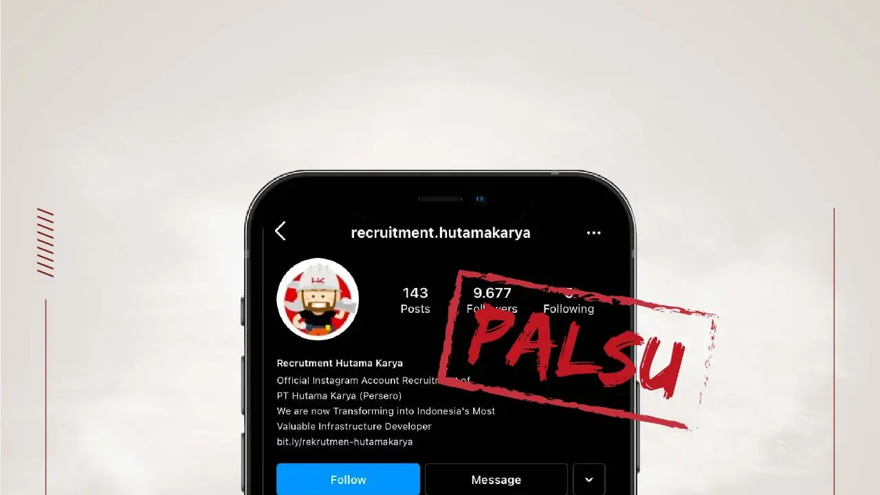 Akun instagram @recruitment.hutamakarya merupakan akun palsu