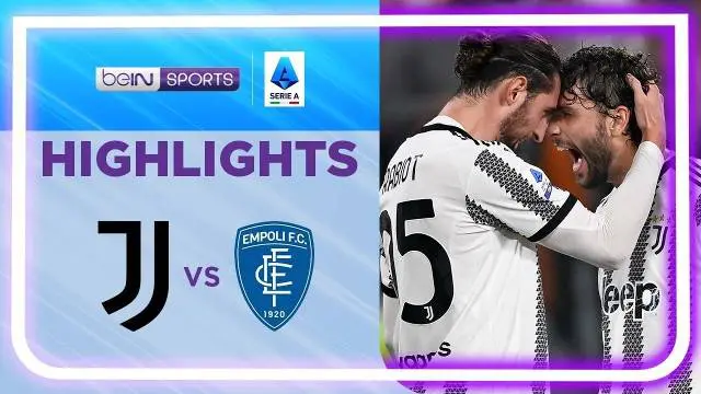 VIDEO: Juventus Kalahkan Empoli 4-0 di Liga Italia