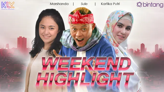 [Bintang] HL Weekend Highlight Marshanda, Sule, Kartika Putri