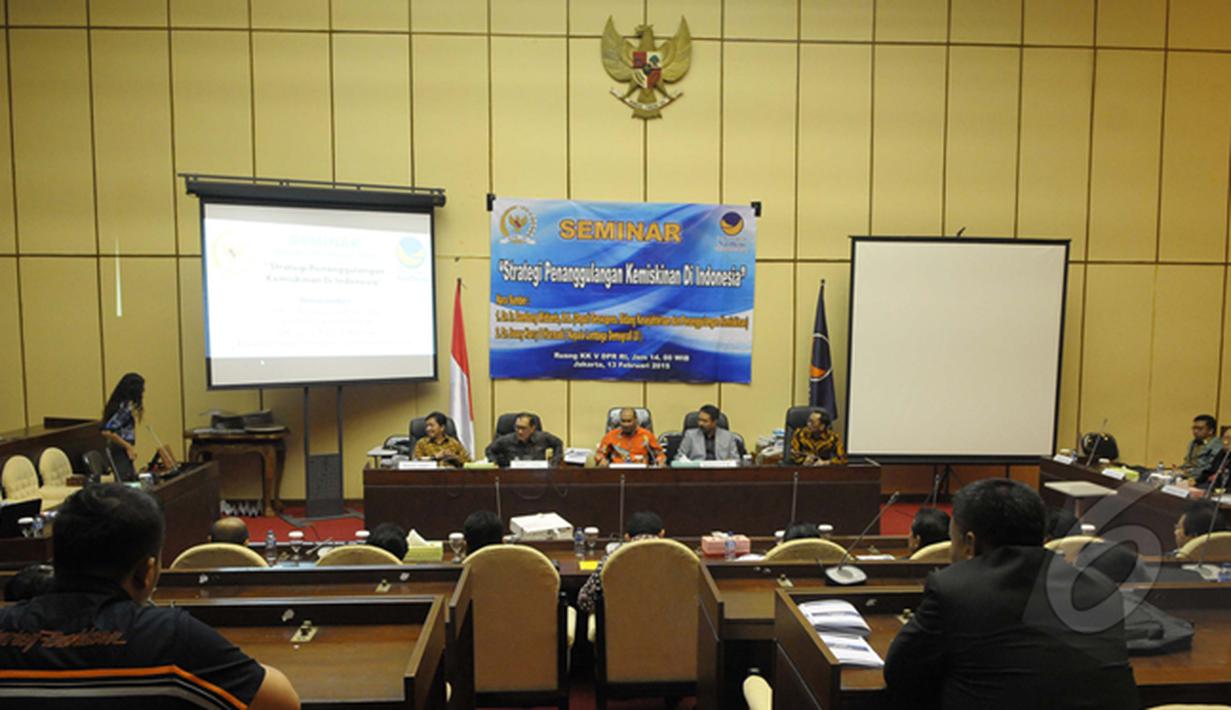 Fraksi Partai NasDem menggelar seminar "Strategi Penanggulangan Kemiskinan di Indonesia" di gedung DPR, Jakarta, Jumat (13/2/2015). (Liputan6.com/Andrian M Tunay)