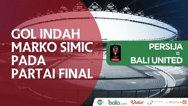 VIDEO: Gol Indah Marko Simic pada Final Piala Presiden 2018