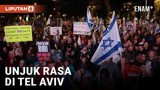 VIDEO: Warga Israel Lakukan Unjuk Rasa Blokir Jalanan Tel Aviv Tuntut Pembebasan Para Sandera