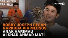 Mulai dari Bobby Joseph pesan narkoba via medsos hingga anak harimau Alshad Ahmad mati, berikut sejumlah berita menarik News Flash Showbiz Liputan6.com.