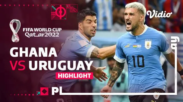 Berita video highlights pertandingan Grup H Piala Dunia 2022, antara Ghana melawan Uruguay, Jumat (2/12/22). Uruguay menang dengan skor 2-0 namun tetap tersingkir dari Piala Dunia.