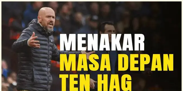 VIDEO: Posisi Erik Ten Hag Penuh Tekanan, Masa Depannya di MU Semakin Suram?