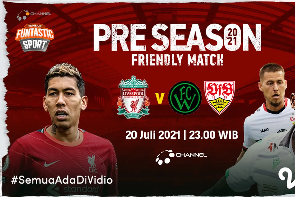 Link Live Streaming Liverpool vs Stuttgart dan Wacker Innsbruck di Vidio, Rabu 20 Juli 2021