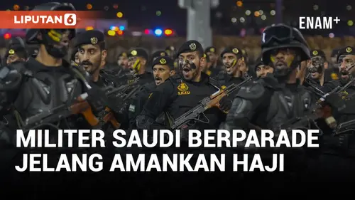 VIDEO: Parade Militer Arab Saudi untuk Pengamanan Ibadah Haji 2024