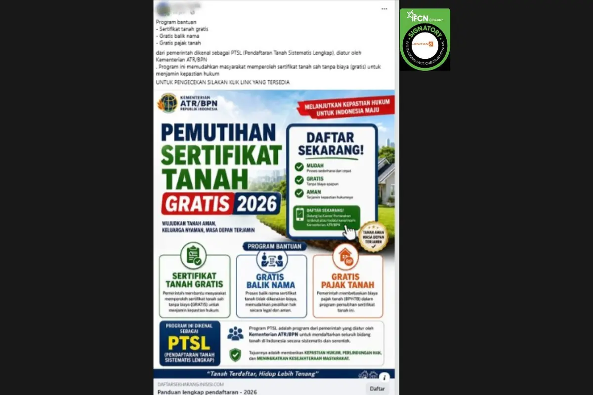 Cek Fakta Liputan6.com mendapati klaim link atau tautan pendaftaran pemutihan sertifikat tanah gratis 2026.
