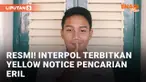 Interpol Terbitkan Yellow Notice Atas Nama Emmeril Khan Mumtadz