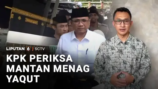 KPK Periksa Mantan Menag Yaqut