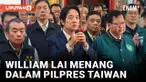 WILLIAM LAI PRESIDEN TERPILIH TAIWAN DIANGGAP BERBAHAYA BAGI CHINA, KENAPA?