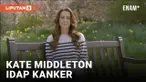KATE MIDDLETON TAMPIL DI HADAPAN PUBLIK SEBUT DIRINYA MENGIDAP KANKER