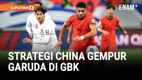 VIDEO: Timnas China Siap Gempur GBK, Ini Strateginya!