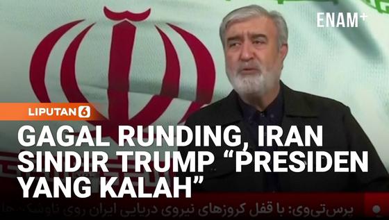 21 Jam Negosiasi Gagal! Iran Sebut Trump &ldquo;Presiden yang Kalah&rdquo;
