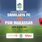 Prediksi Sriwijaya Vs PSM Makassar (Liputan6.com/Trie yas)