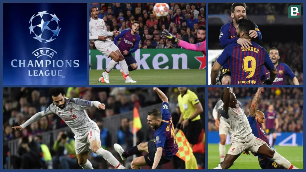 Barcelona vs Liverpool, Liga Champions 2018-2019