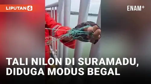 VIDEO: Viral! Penemuan Tali Nilon di Jembatan Suramadu, Diduga Modus Begal