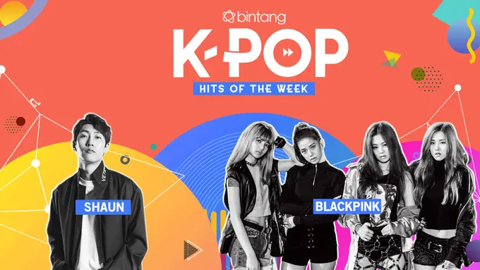 [Bintang] Bintang K-Pop Hits of the Week: Shaun, BLACKPINK, Apink