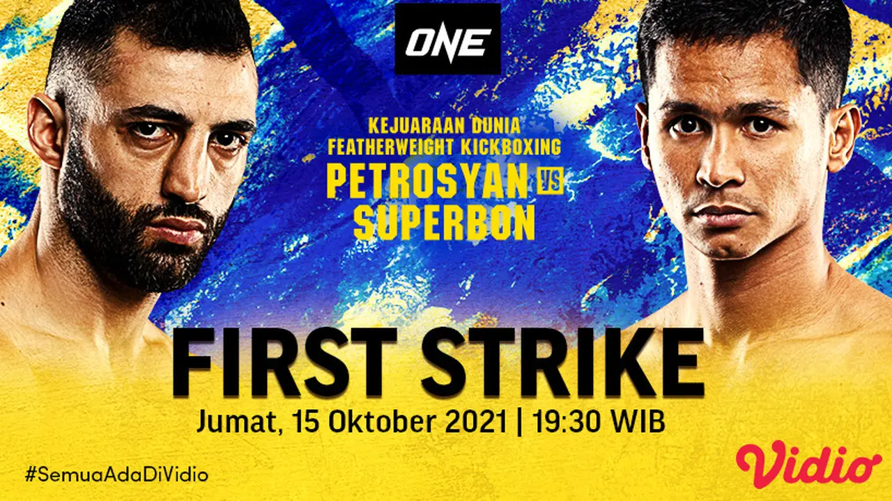 Link Live Streaming One : First Strike Petrosyan vs Superbon di Vidio, Jumat 15 Oktober 2021