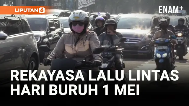 VIDEO: Tidak Ada Penutupan, Begini Rekayasa Lalu Lintas Hari Buruh 1 Mei
