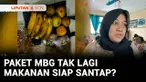 Lagi ramai dibahas soal makan bergizi gratis tapi isinya bahan mentah dan juga makanan ringan. Benarkah MBG kini tak lagi makanan siap saji?