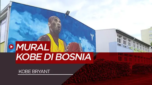 Berita Video Sebuah Mural Raksasa Legenda NBA, Kobe Bryant Dibuat di Bosnia