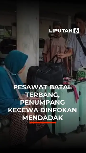 Pesawat Batal Terbang, Penumpang Kecewa Diinfokan Mendadak